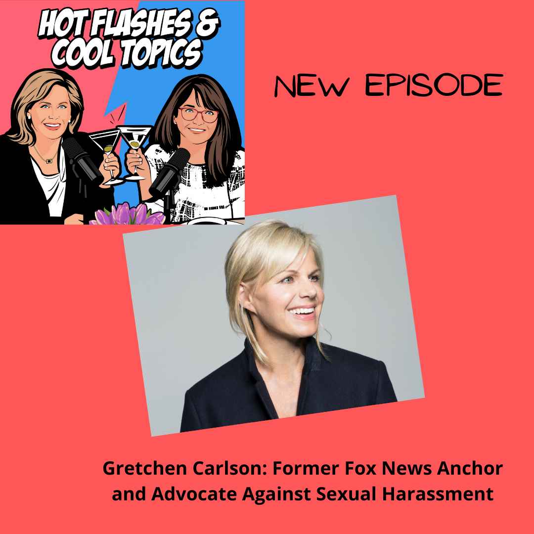 Gretchen Carlson: Former Fox News Anchor and Advocate Against Sexual  Harassment | Hot Flashes & Cool Topics