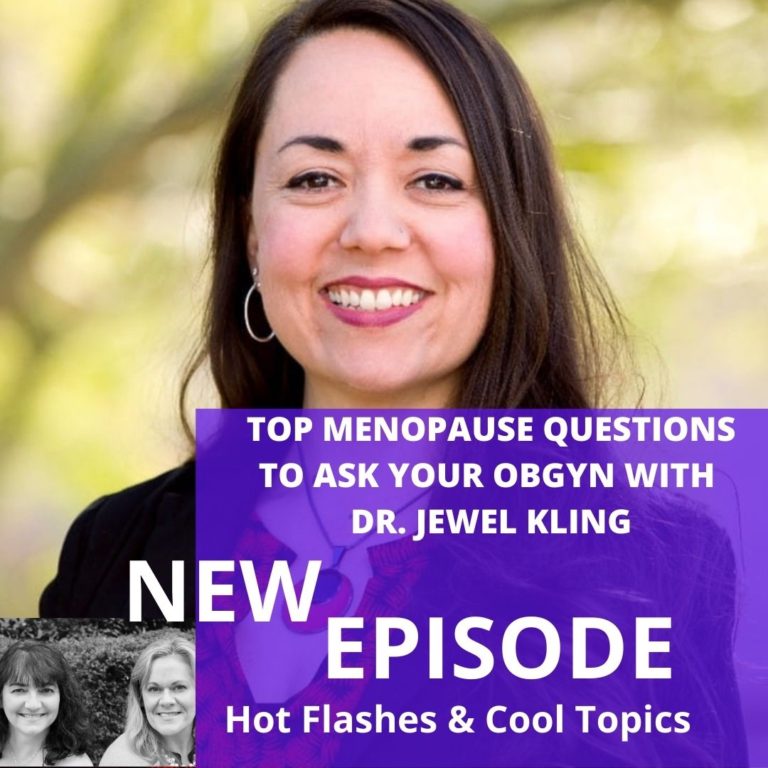 Top Menopause Questions to Ask Your ObGyn with Dr. Jewel Kling | Hot