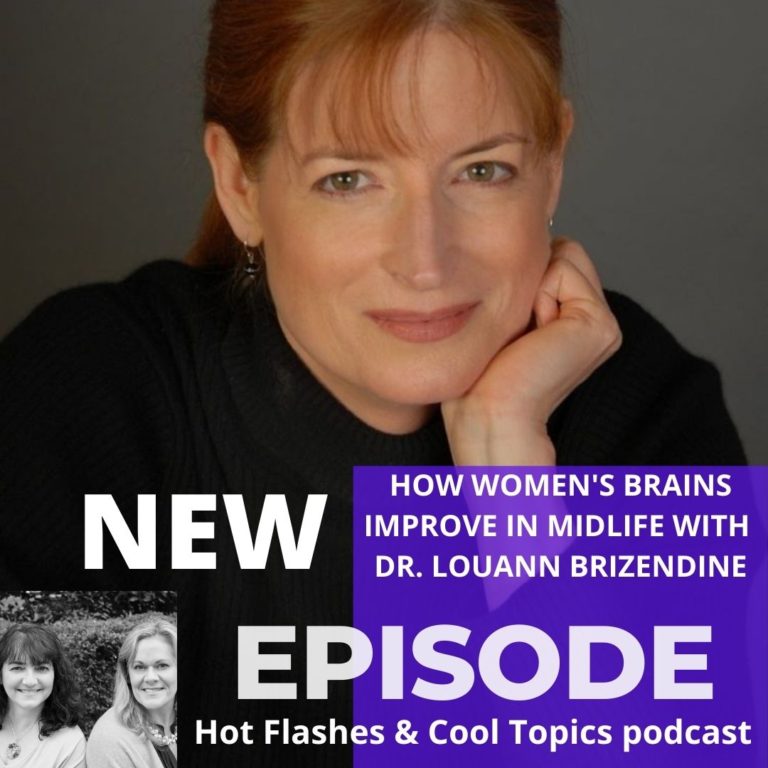 how-women-s-brains-improve-in-midlife-with-dr-louann-brizendine-hot